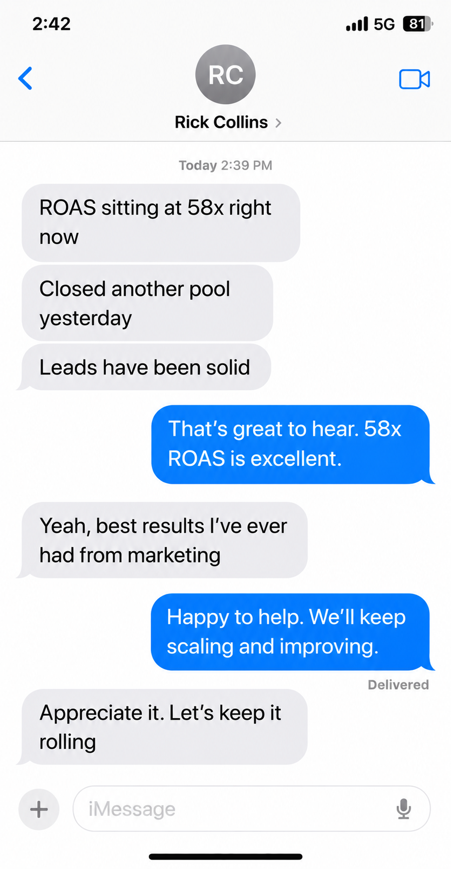 Text message from Rick Collins: ROAS at 58x, closed another pool